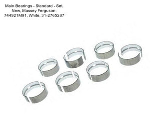 Main Bearings - Standard - Set, New, Massey Ferguson, 744921M91, White, 31-2765287