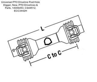 Universal PTO Driveline Post Hole Digger, New, PTO Drivelines & Parts, 14006453, CS44512, ECC3442H