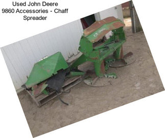 Used John Deere 9860 Accessories - Chaff Spreader