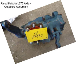 Used Kubota L275 Axle - Outboard Assembly