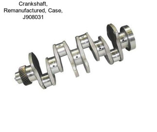 Crankshaft, Remanufactured, Case, J908031