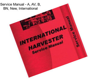 Service Manual - A, AV, B, BN, New, International
