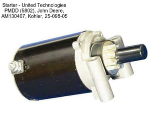 Starter - United Technologies PMDD (5802), John Deere, AM130407, Kohler, 25-098-05