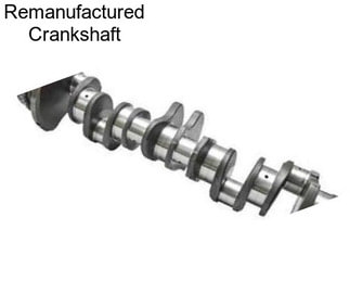 Remanufactured Crankshaft