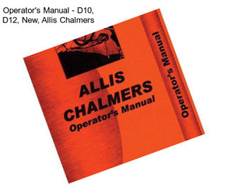 Operator\'s Manual - D10, D12, New, Allis Chalmers