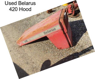 Used Belarus 420 Hood