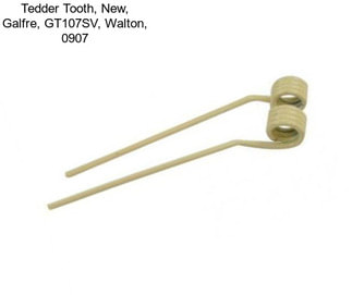 Tedder Tooth, New, Galfre, GT107SV, Walton, 0907