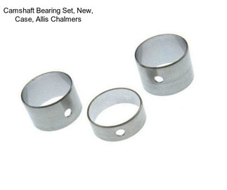 Camshaft Bearing Set, New, Case, Allis Chalmers