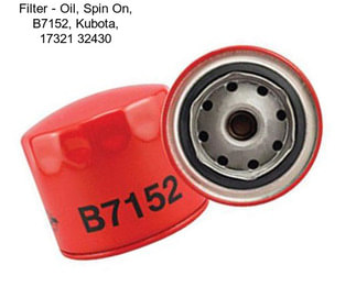 Filter - Oil, Spin On, B7152, Kubota, 17321 32430