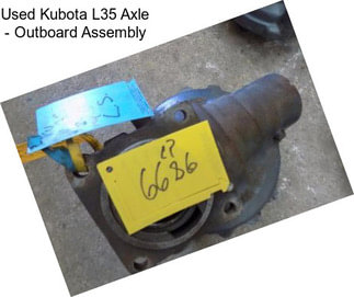 Used Kubota L35 Axle - Outboard Assembly