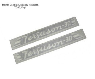 Tractor Decal Set, Massey Ferguson TO30, Vinyl