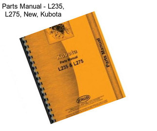 Parts Manual - L235, L275, New, Kubota