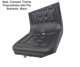 Seat, Compact Tractor, Polyurethane with Flip Brackets, Black