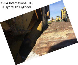 1954 International TD 9 Hydraulic Cylinder