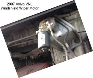 2007 Volvo VNL Windshield Wiper Motor