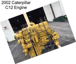 2002 Caterpillar C12 Engine