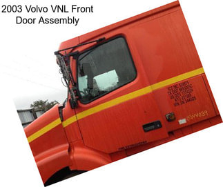 2003 Volvo VNL Front Door Assembly