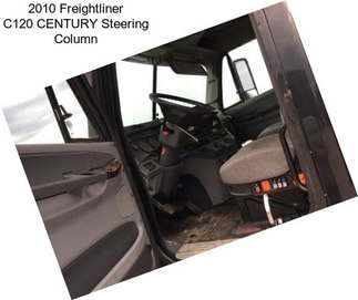 2010 Freightliner C120 CENTURY Steering Column