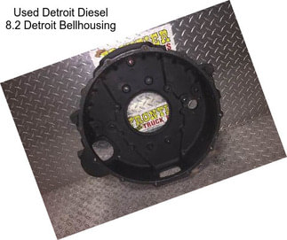 Used Detroit Diesel 8.2 Detroit Bellhousing