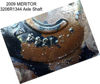 2009 MERITOR 3206R1344 Axle Shaft