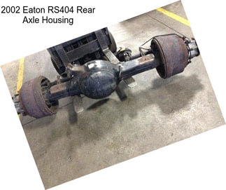 2002 Eaton RS404 Rear Axle Housing