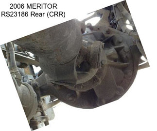 2006 MERITOR RS23186 Rear (CRR)