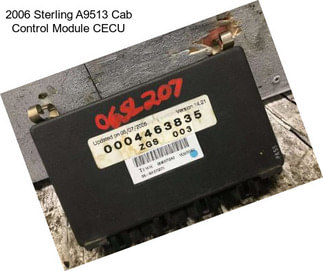 2006 Sterling A9513 Cab Control Module CECU