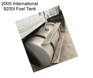 2005 International 9200i Fuel Tank