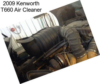 2009 Kenworth T660 Air Cleaner