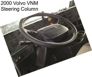 2000 Volvo VNM Steering Column