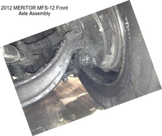 2012 MERITOR MFS-12 Front Axle Assembly