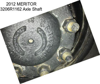 2012 MERITOR 3206R1162 Axle Shaft