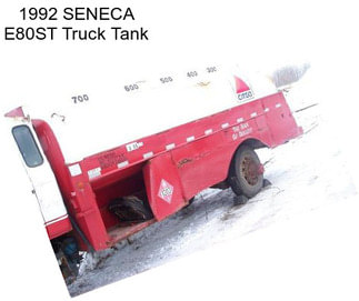 1992 SENECA E80ST Truck Tank