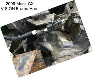 2009 Mack CX VISION Frame Horn