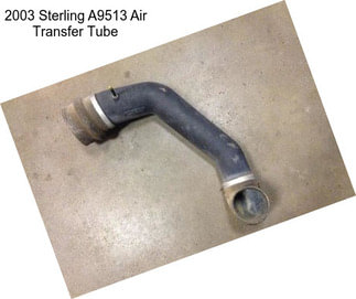 2003 Sterling A9513 Air Transfer Tube