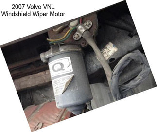 2007 Volvo VNL Windshield Wiper Motor