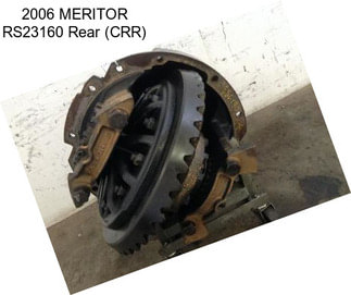 2006 MERITOR RS23160 Rear (CRR)