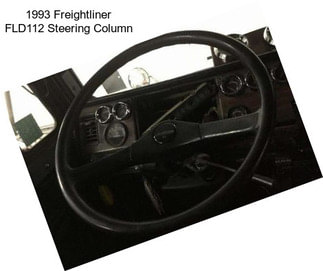 1993 Freightliner FLD112 Steering Column