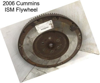 2006 Cummins ISM Flywheel