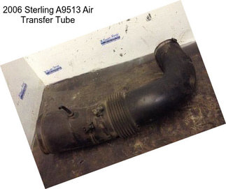 2006 Sterling A9513 Air Transfer Tube