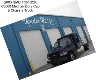 2003 GMC TOPKICK C5500 Medium Duty Cab & Chassis Truck