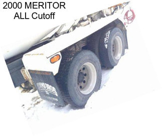 2000 MERITOR ALL Cutoff