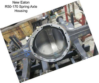 New Eaton R50-170 Spring Axle Housing