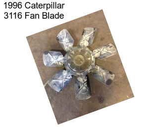 1996 Caterpillar 3116 Fan Blade