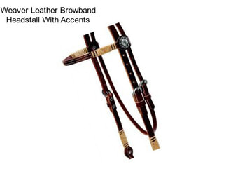 Weaver Leather Browband Headstall With Accents