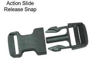 Action Slide Release Snap