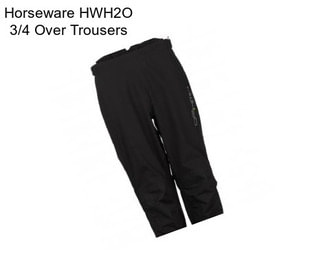 Horseware HWH2O 3/4 Over Trousers