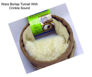Ware Burlap Tunnel With Crinkle Sound