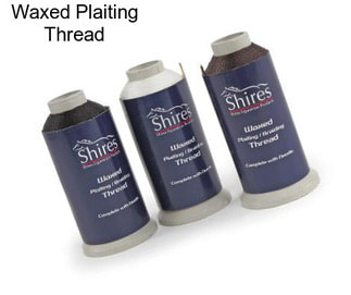 Waxed Plaiting Thread