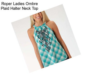 Roper Ladies Ombre Plaid Halter Neck Top